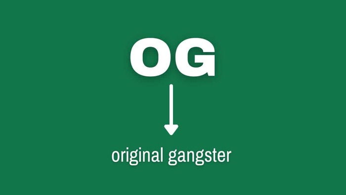 The Meaning of OG and Where It Started