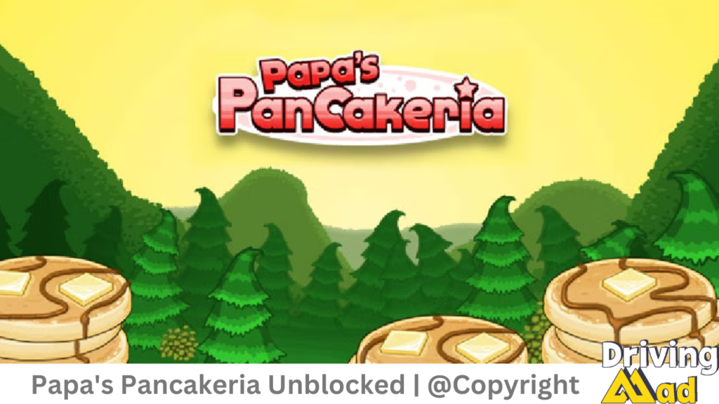 Papa's Pancakeria Unblocked