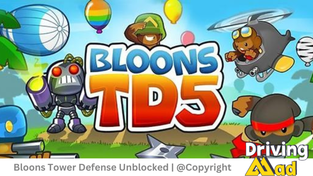 Bloons Tower Defense Unblocked