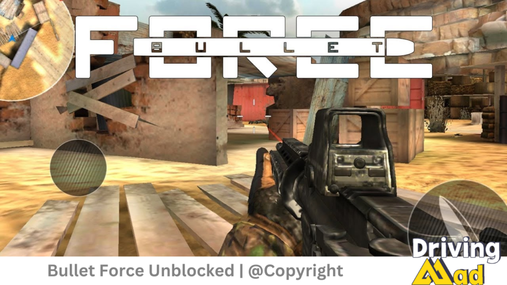 Bullet Force Unblocked