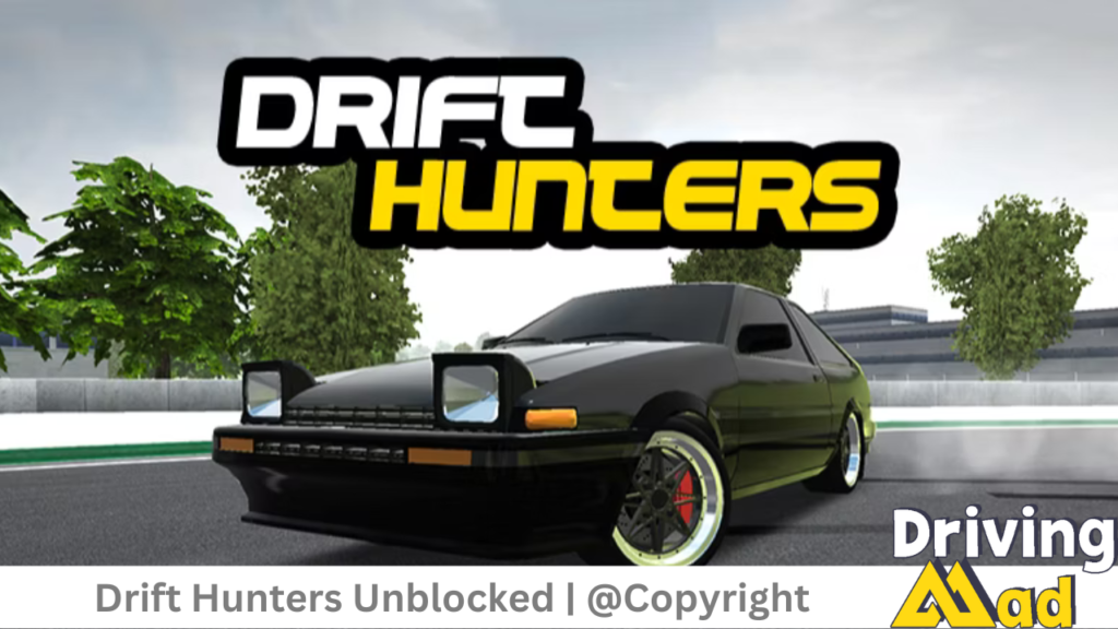 Drift Hunters Unblocked