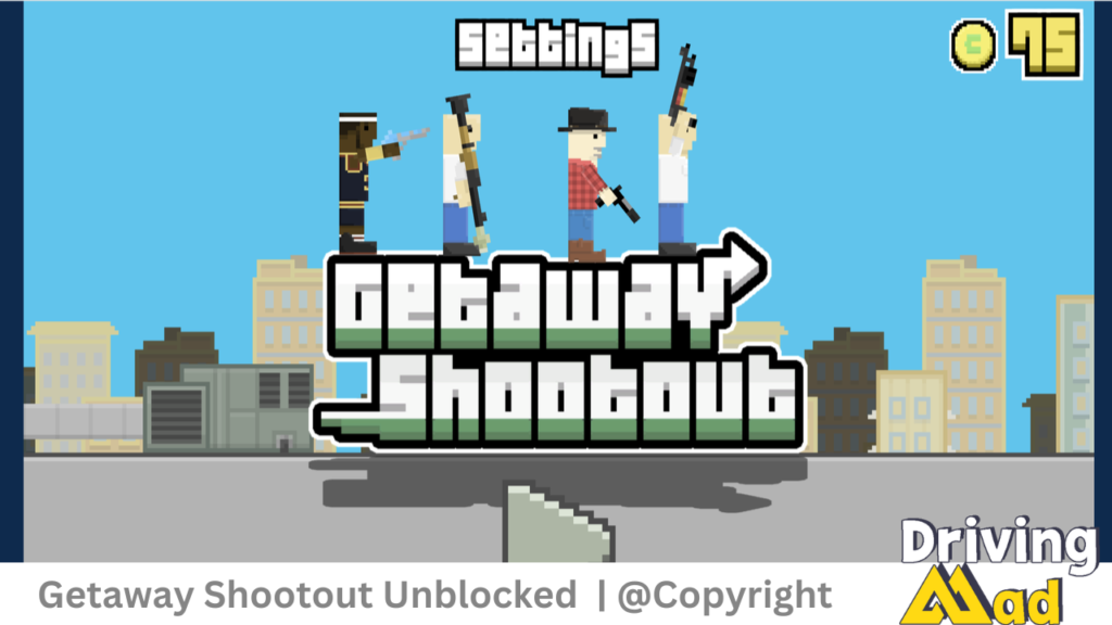 Getaway Shootout Unblocked