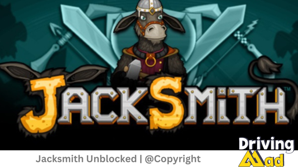 Jacksmith Unblocked