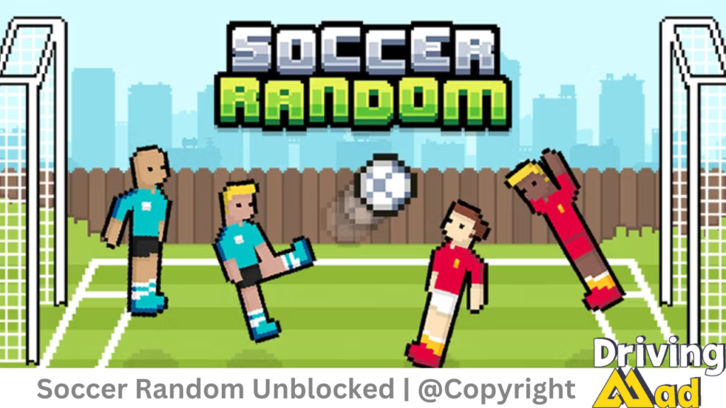 Soccer Random Unblocked