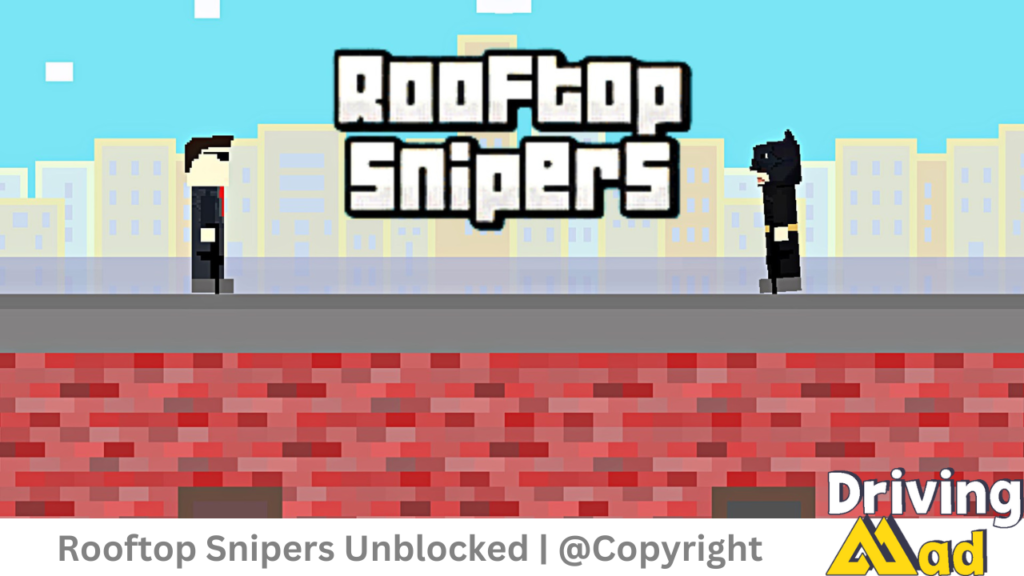 Rooftop Snipers Unblocked