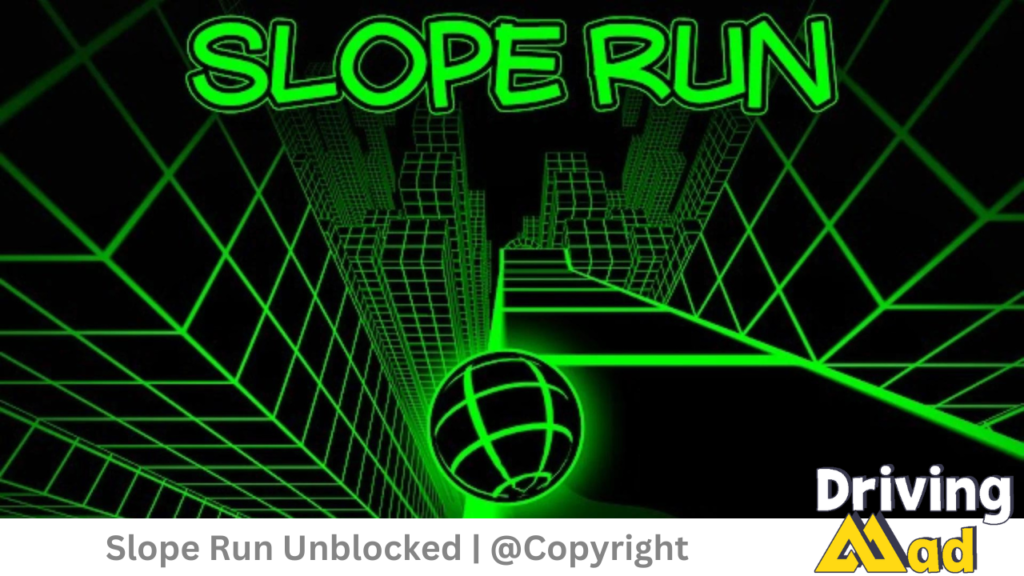 Slope Run Unblocked