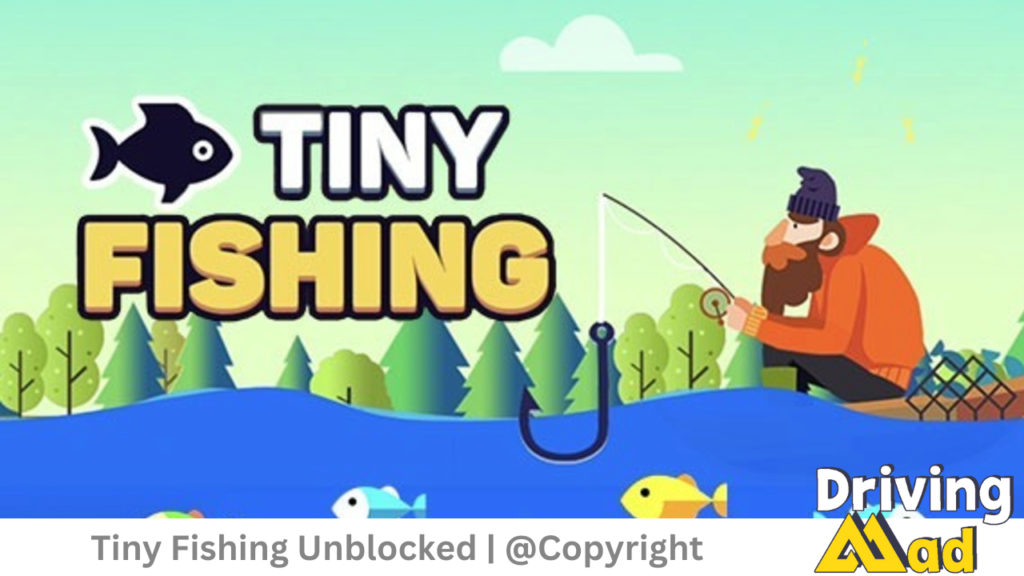 Tiny Fishing Unblocked
