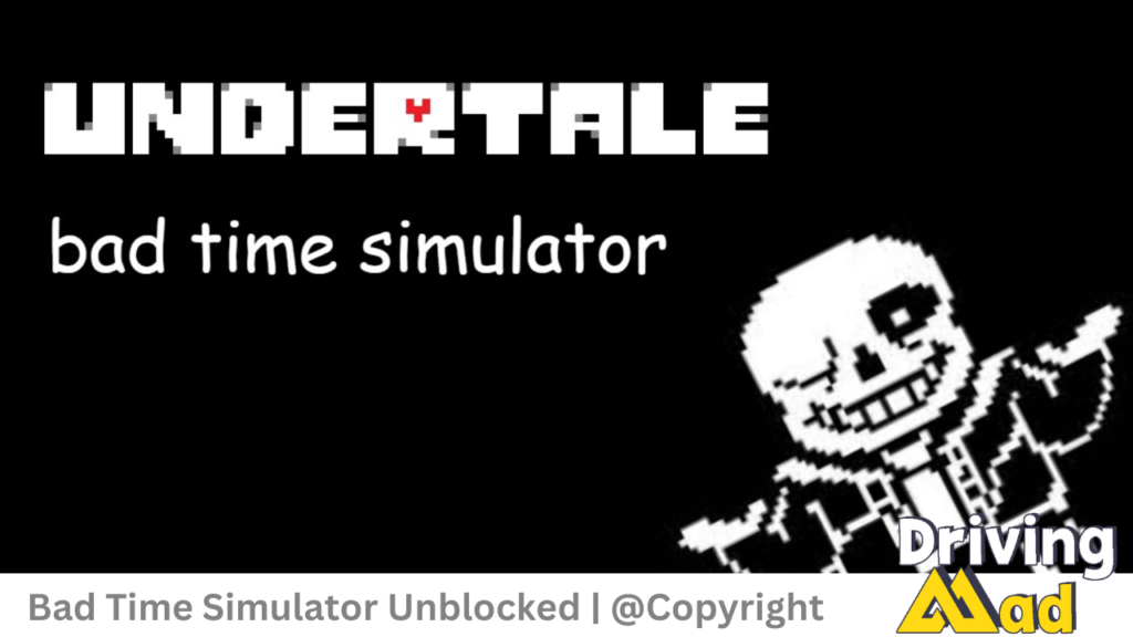 Bad Time Simulator Unblocked