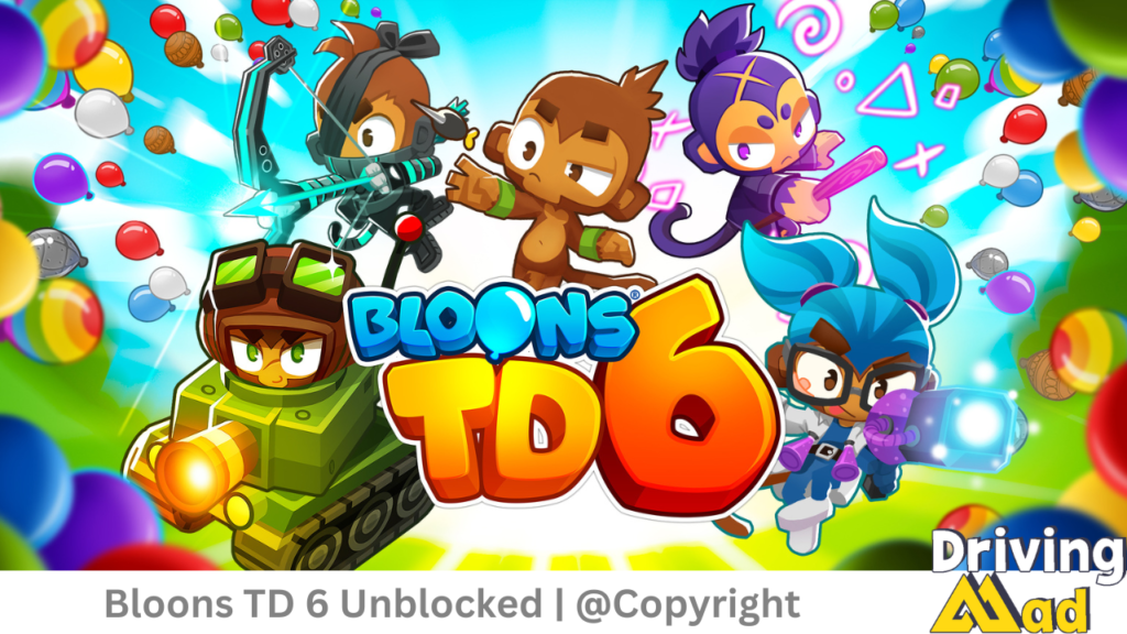 Bloons TD 6 Unblocked