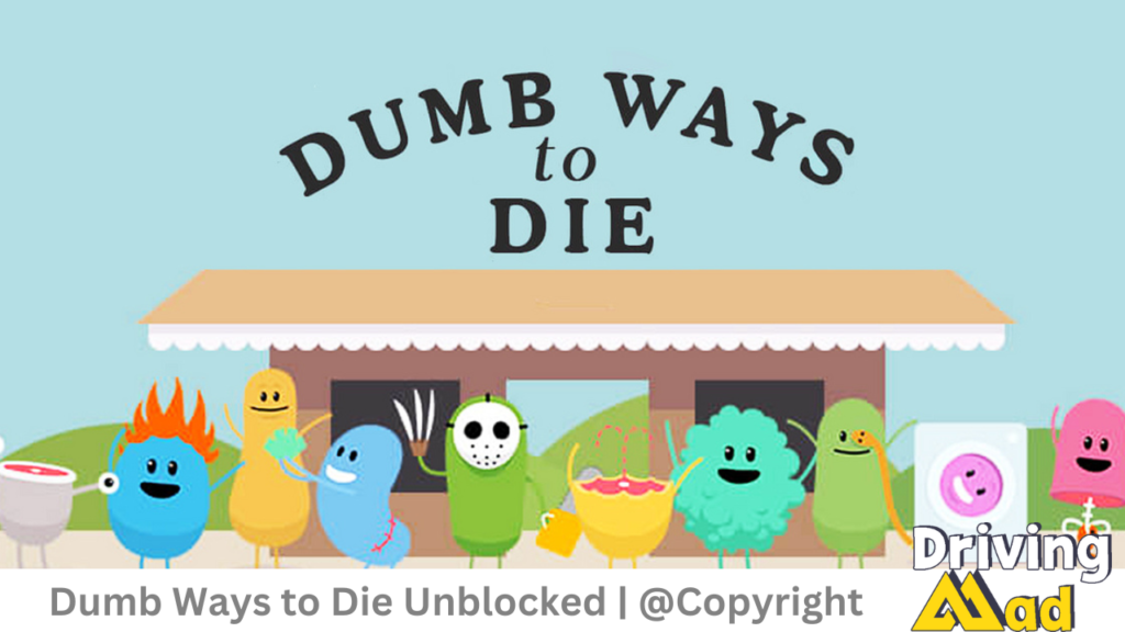 Dumb Ways to Die Unblocked