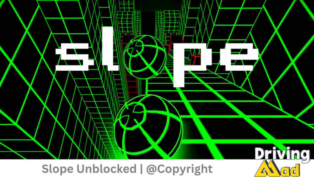 Slope Unblocked