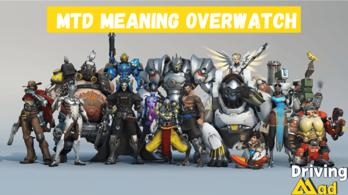 mtd meaning overwatch