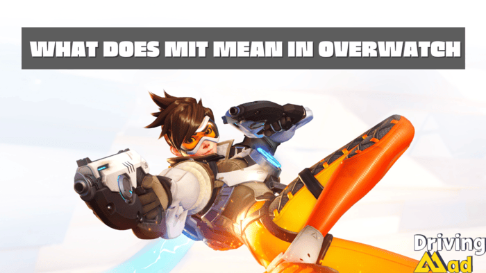 what does mit mean in overwatch