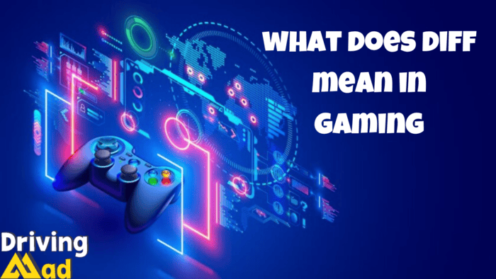 what does diff mean in gaming