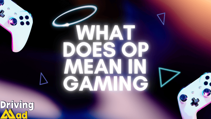 what does op mean in gaming