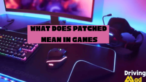 what does patched mean in games